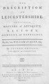 Description of Leicestershire : containing matters of antiquity, history, armoury, and genealogy